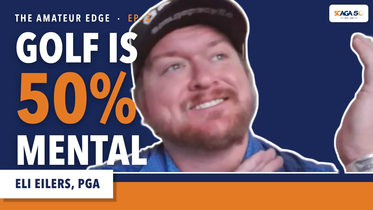 Episode 3 thumbnail: Eli Eilers, PGA, with the words Golf is 50% mental.